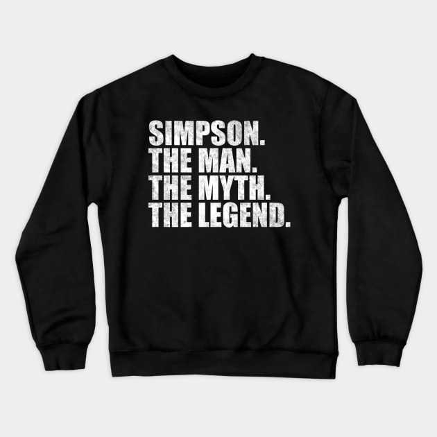 Simpson Legend Simpson Family name Simpson last Name Simpson Surname Simpson Family Reunion Crewneck Sweatshirt by TeeLogic